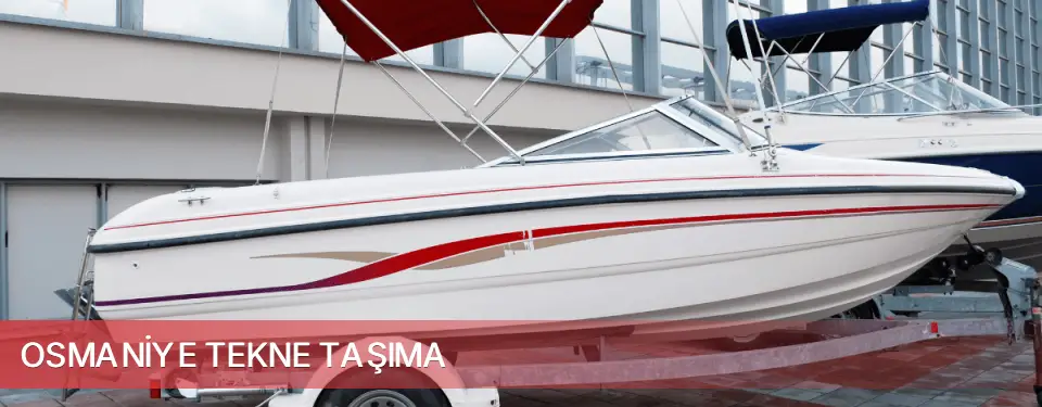 Osmaniye İli Tekne Taşıma